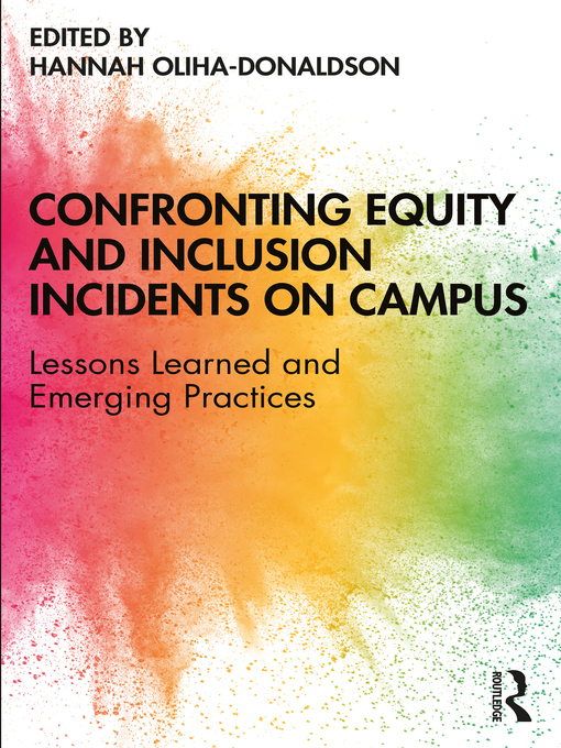 Title details for Confronting Equity and Inclusion Incidents on Campus by Hannah Oliha-Donaldson - Available